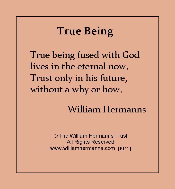 True Being by William Hermanns