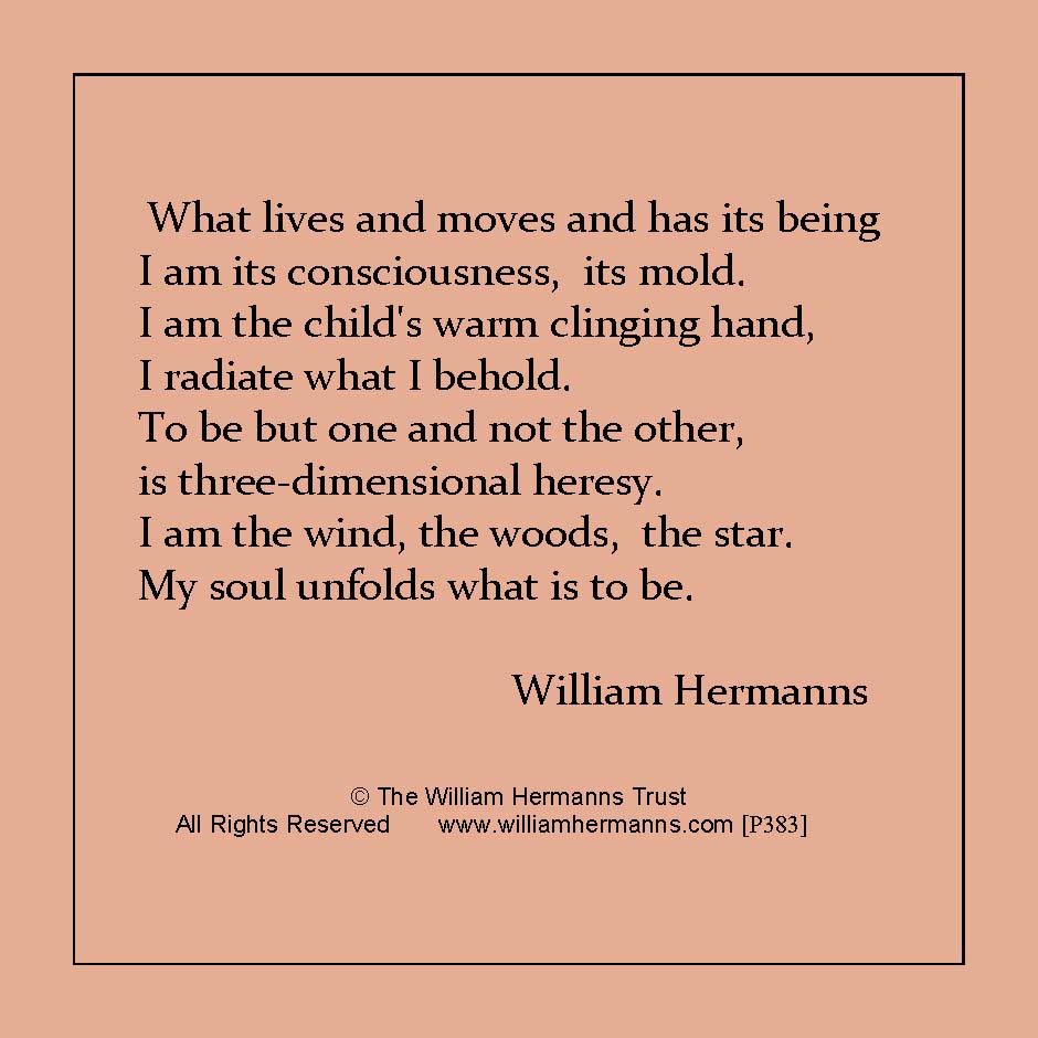 What lives and moves and has its being-  by William Hermanns