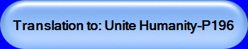 Translation to: Unite Humanity-P196 