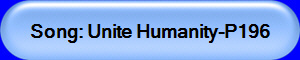 Song: Unite Humanity-P196
