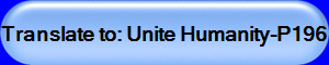 Translate to: Unite Humanity-P196
