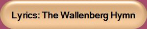 Lyrics: The Wallenberg Hymn